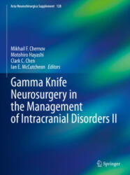 Gamma Knife Neurosurgery in the Management of Intracranial Disorders II (ISBN: 9783030692162)