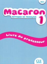 A. Cabrera, Adrien Payet, Isabel Rubio, E. Ruiz Felix, M. Viera: Macaron 1 - Niveau A1.1 - Guide pédagogique (ISBN: 9782090358056)