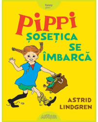Pippi Sosetica se imbarca - Astrid Lindgren (ISBN: 9786060865971)