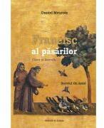 Francisc al Pasarilor. Clara si soarele. Secretul din Assisi - Daniel Meurois (ISBN: 9786069550502)