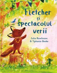 Fletcher si spectacolul verii (ISBN: 9786069784273)
