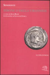 Ierone o della tirannide. Testo greco a fronte - Senofonte, A. Banfi (ISBN: 9788877993618)