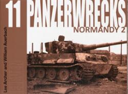 Panzerwrecks 11 - Normandy 2 (ISBN: 9780955594090)