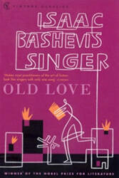 Old Love Stories - Isaac Bashevis Singer (ISBN: 9780099286462)