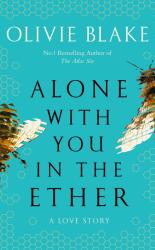 Alone With You in the Ether - Olivie Blake (2022)