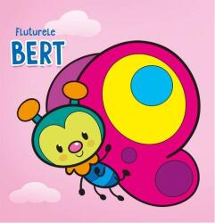 Fluturele Bert (ISBN: 9786069609200)