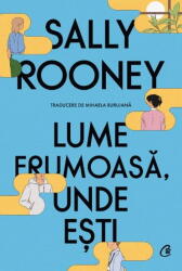 Lume frumoasa, unde esti - Sally Rooney (ISBN: 9786064411839)