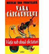 Vara Capcaunului - Nicolae Dan Fruntelata (ISBN: 9786061501045)
