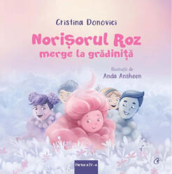 Norișorul roz merge la grădiniță (ISBN: 9786064412034)