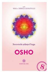 Secretele stiintei Yoga - Osho (ISBN: 9786068460956)