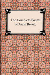 Complete Poems of Anne Bronte - Anne Bronte (2012)