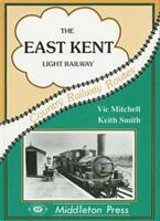 East Kent Light Railway - Vic Mitchell, Keith Smith (ISBN: 9780906520611)