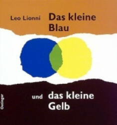 Das kleine Blau und das kleine Gelb - Leo Lionni, Günter Strohbach (ISBN: 9783789159404)