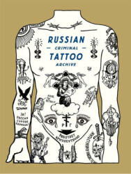 Russian Criminal Tattoo Archive - DANZIG BALDAEV SERG (ISBN: 9781739887803)