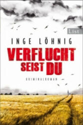 Verflucht seist du - Inge Löhnig (2012)
