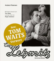 Café Lehmitz - Anders Petersen, Tom Waits, Roger Anderson (ISBN: 9783829609593)