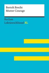 Mutter Courage von Bertolt Brecht: Lektüreschlüssel mit Inhaltsangabe, Interpretation, Prüfungsaufgaben mit Lösungen, Lernglossa (ISBN: 9783150155295)