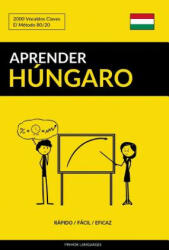 Aprender Hungaro - Rapido / Facil / Eficaz - Pinhok Languages (ISBN: 9781798255001)