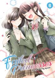 Failed Princesses Vol. 6 - V06 (ISBN: 9781638586029)