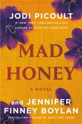 Mad Honey - PICOULT AND BOYLAN (ISBN: 9780593500965)