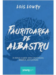 Fauritoarea de albastru - Lois Lowry (ISBN: 9786069674628)