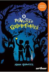 O poveste Grimminală - PB (ISBN: 9786060864455)