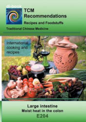 TCM - Large intestine - Moist heat in the colon - Josef Miligui (ISBN: 9783752861495)