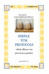 Simple TCM Protocols - Anna Kovac (ISBN: 9781479327959)