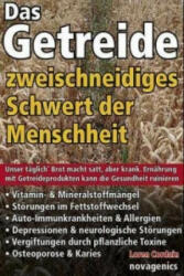 Das Getreide - Zweischneidiges Schwert der Menschheit - Loren Cordain (ISBN: 9783929002355)