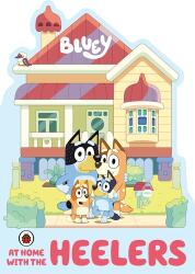 Bluey: At Home with the Heelers - Bluey (ISBN: 9780241550465)
