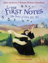 The First Notes - Emma Walton Hamilton, Chiara Fedele (ISBN: 9780316265904)