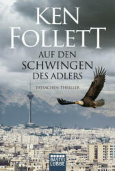 Auf den Schwingen des Adlers - Ken Follett (ISBN: 9783404179473)