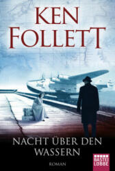 Nacht über den Wassern - Ken Follett, Gabriele Conrad, Lore Straßl (ISBN: 9783404178094)
