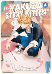Ex-Yakuza and Stray Kitten Vol. 1 (ISBN: 9781638585893)
