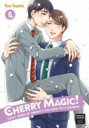 Cherry Magic! Thirty Years Of Virginity Can Make You A Wizard? ! 6 (ISBN: 9781646091416)