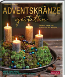 Adventskränze gestalten - Klaus Wagener (ISBN: 9783965630932)