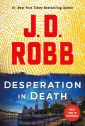 Desperation in Death (ISBN: 9781250849717)