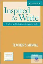 Inspired to Write Teacher's Manual: Readings and Tasks to Develop Writing Skills (2006)