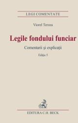 Legile fondului funciar. Comentarii si explicatii. Editia 5 - Viorel Terzea (ISBN: 9786061810826)