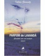 Parfum de lavanda - Cuvantul care ma insoteste - Julian Gamentz (ISBN: 9786060233886)