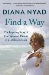 Find a Way - Diana Nyad (ISBN: 9780804172912)