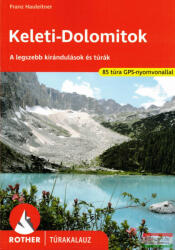 Keleti Dolomitok Rother Túrakalauz (ISBN: 9786158207911)