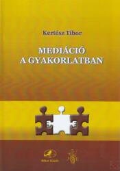 MEDIÁCIÓ A GYAKORLATBAN (ISBN: 9789639988125)