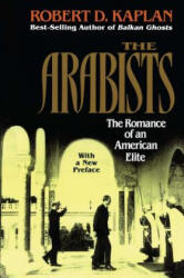 The Arabists - Robert D. Kaplan (ISBN: 9780028740232)