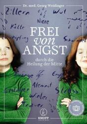Frei von Angst durch die Heilung der Mitte (ISBN: 9783708808086)