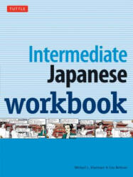 Intermediate Japanese Workbook - Michael L. Kluemper, Lisa Berkson (ISBN: 9780804848657)