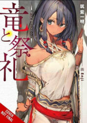 Dragon and Ceremony, Vol. 1 (light novel) - Ichimei Tsukushi (ISBN: 9781975336936)