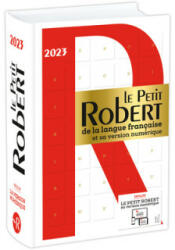 Le Petit Robert de la Langue Francaise 2023 - collegium (ISBN: 9782321017646)