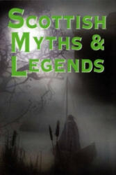 Scottish Myths and Legends - Rosemary Gray (ISBN: 9781842042533)