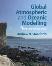 Global Atmospheric and Oceanic Modelling - Andrew N. Staniforth (ISBN: 9781108838337)